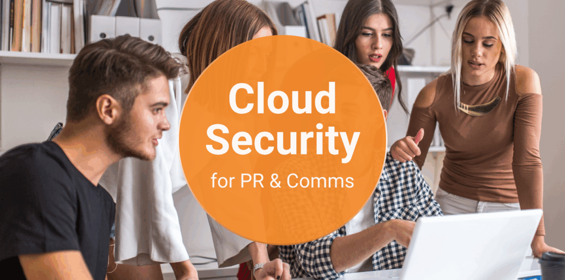 Cloud Security for PR and Comms Agencies