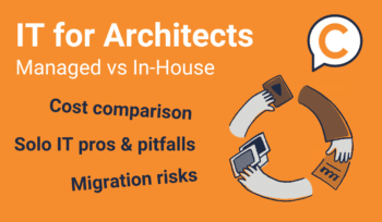 IT Support for Architects Managed vs In House